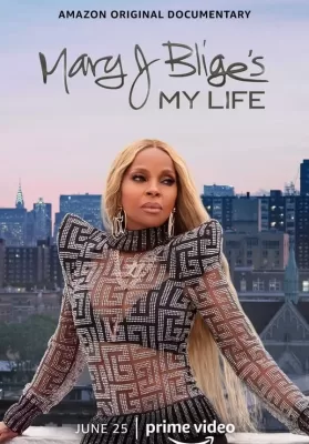 Mary J Blige’s My Life (2021) ดูหนังออนไลน์ HD