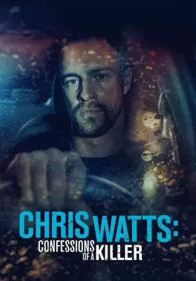 Chris Watts Confessions of a Killer (2020) ดูหนังออนไลน์ HD