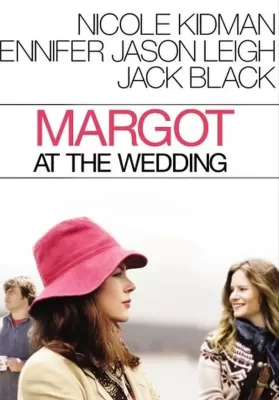 Margot at the Wedding (2007) มาร์ก็อต จอมจุ้นวุ่นวิวาห์ ดูหนังออนไลน์ HD