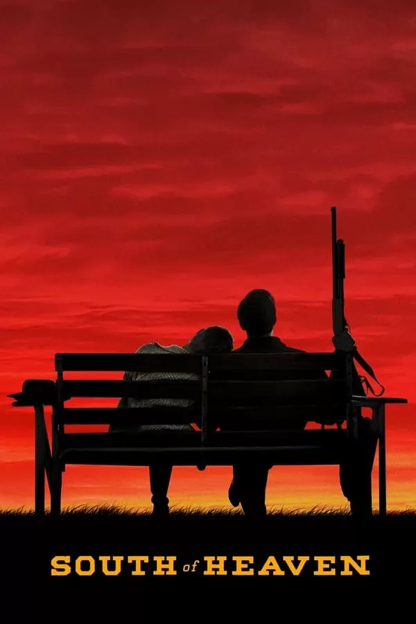 South Of Heaven (2021) สุดใต้แดนสวรรค์ ดูหนังออนไลน์ HD