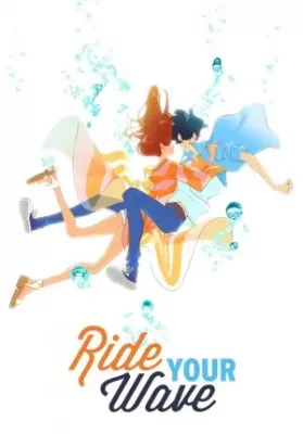 Ride Your Wave (2019) คำสัญญา..ปาฎิหาริย์รัก 2 โลก ดูหนังออนไลน์ HD