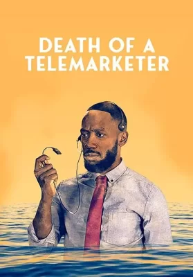 Death of a Telemarketer (2020) เซลส์(แมน)ดวงซวย ดูหนังออนไลน์ HD