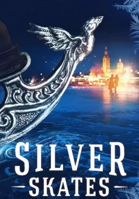 Silver Skates (2020) สเก็ตสีเงิน ดูหนังออนไลน์ HD