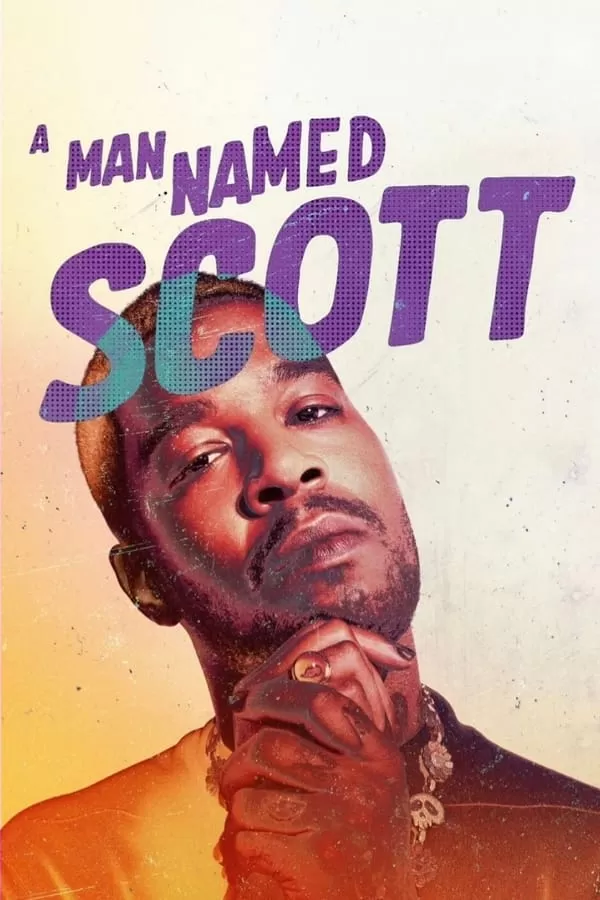 A Man Named Scott (2021) ชายชื่อสก็อตต์ ดูหนังออนไลน์ HD