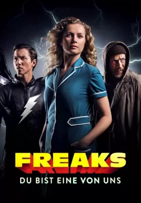 Freaks You’re One of Us | Netflix (2020) ฟรีคส์ จอมพลังพันธุ์แปลก ดูหนังออนไลน์ HD