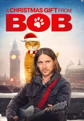 A Christmas Gift from Bob (A Gift from Bob) (2020) ของขวัญจากบ๊อบ ดูหนังออนไลน์ HD