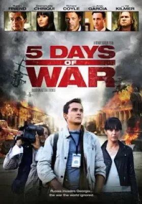 5 Days Of War (2011) สมรภูมิคลั่ง 120 ชั่วโมง ดูหนังออนไลน์ HD