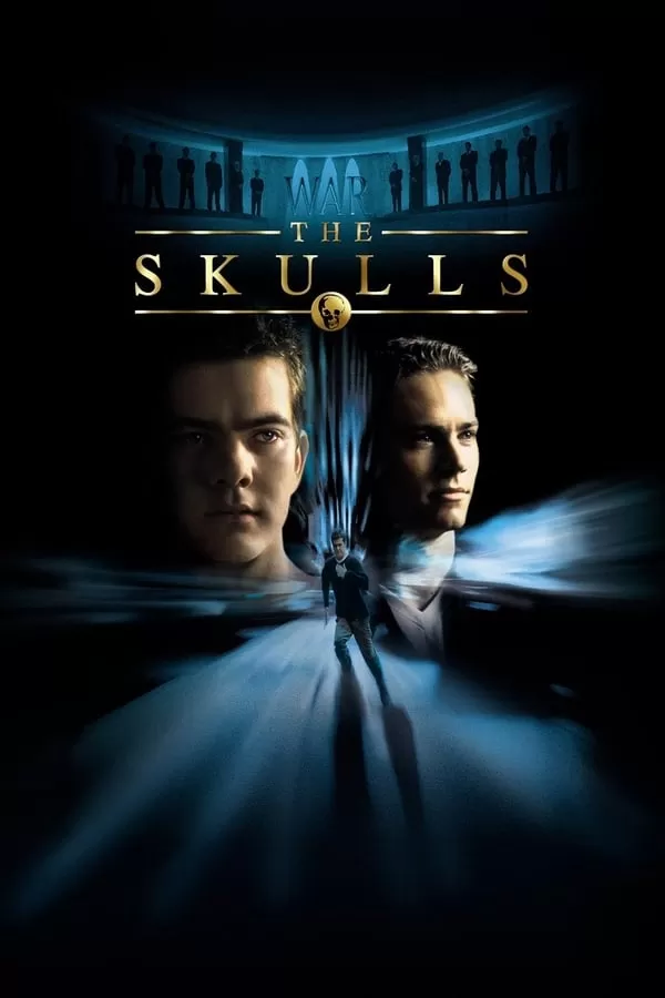 The Skulls (2000) องค์กรลับกะโหลกเหล็ก ดูหนังออนไลน์ HD