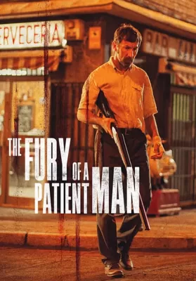 The Fury of a Patient Man (Tarde para la ira) (2016) คนเดือด แค้นทรหด ดูหนังออนไลน์ HD