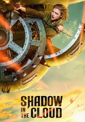Shadow In The Cloud (2020) ประจัญบาน อสูรเวหา ดูหนังออนไลน์ HD