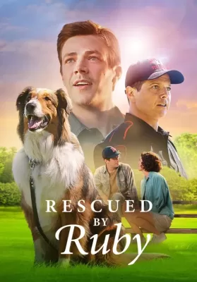 Rescued by Ruby (2022) รูบี้มาช่วยแล้ว ดูหนังออนไลน์ HD