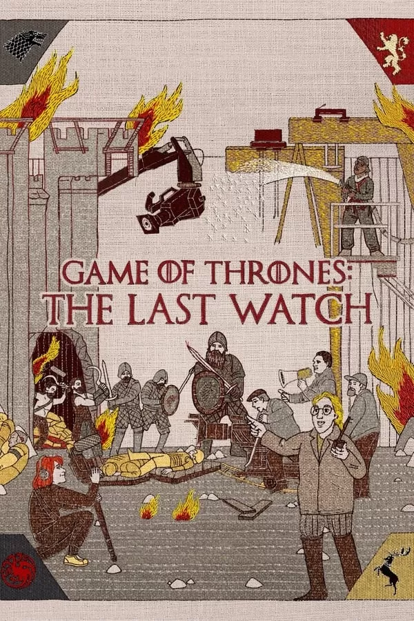 Game Of Thrones The Last Watch (2019) ดูหนังออนไลน์ HD