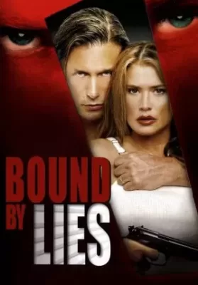Bound by Lies (2005) ดูหนังออนไลน์ HD