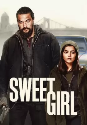 Sweet Girl (2021) สวีทเกิร์ล ดูหนังออนไลน์ HD