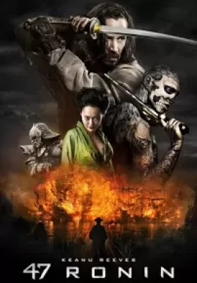 47 Ronin (2013) 47 โรนิน มหาศึกซามูไร ดูหนังออนไลน์ HD