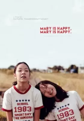 Mary is happy, Mary is happy (2013) ติดตามชิวิตเด็กป่วย ดูหนังออนไลน์ HD