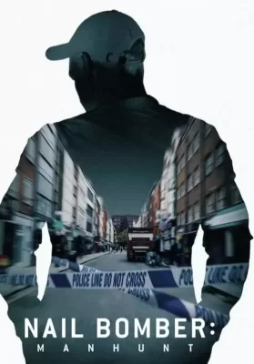 Nail Bomber Manhunt (2021) ล่ามือระเบิดตะปู ดูหนังออนไลน์ HD
