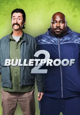 Bulletproof 2 (2020) ดูหนังออนไลน์ HD
