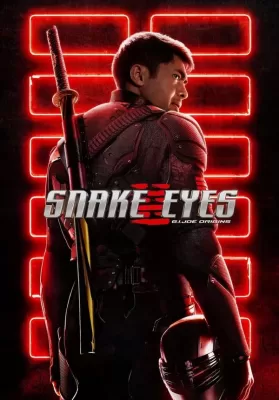 Snake Eyes G.I. Joe Origins (2021) จี.ไอ.โจ สเนคอายส์ ดูหนังออนไลน์ HD