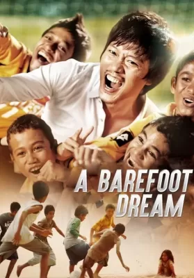 A Barefoot Dream (2010) ดูหนังออนไลน์ HD