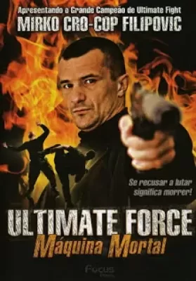 Ultimate Force (2005) ยอดพระกาฬสังหารเดือด ดูหนังออนไลน์ HD