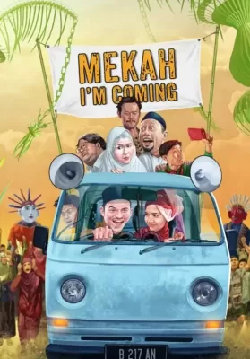 Mekah I’m Coming (2019) พิสูจน์รัก ณ เมกกะ ดูหนังออนไลน์ HD