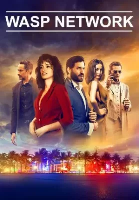 Wasp Network | Netflix (2019) เครือข่ายอสรพิษ ดูหนังออนไลน์ HD
