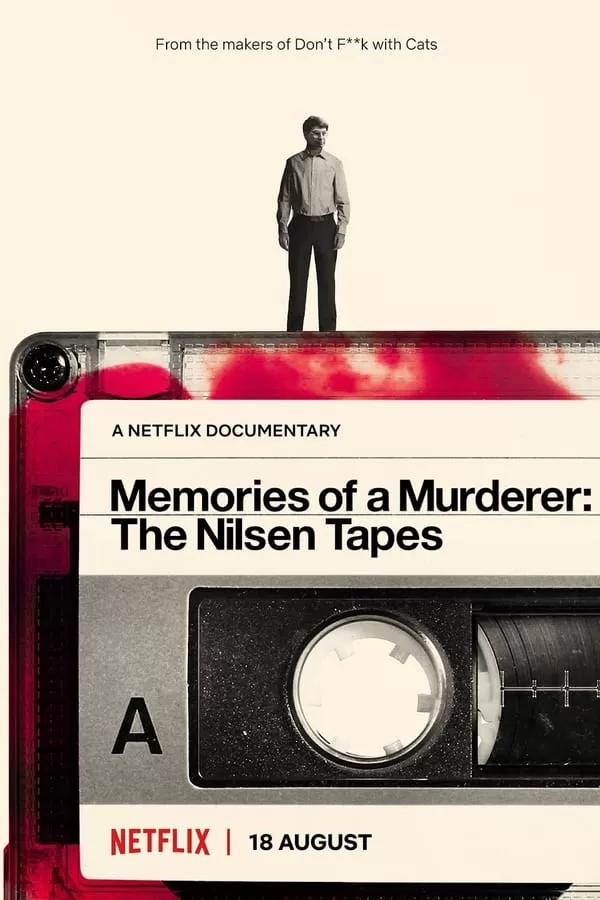 Memories Of A Murderer The Nilsen Tapes (2021) บันทึกฆาตกร เดนนิส นิลเซน ดูหนังออนไลน์ HD