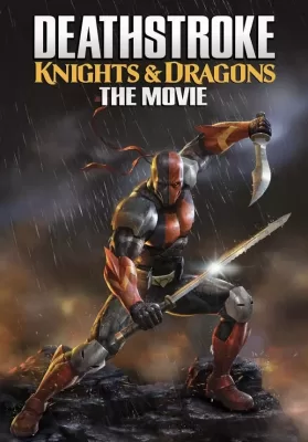 Deathstroke Knights and Dragons The Movie (2020) ดูหนังออนไลน์ HD