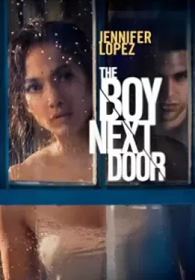 The Boy Next Door (2015) รักอำมหิต หนุ่มจิตข้างบ้าน ดูหนังออนไลน์ HD