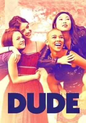 Dude (2018) เพื่อน (ซับไทย) ดูหนังออนไลน์ HD