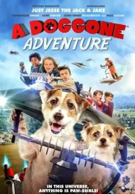 A Doggone Adventure (2018) หมาน้อยผจญภัย ดูหนังออนไลน์ HD