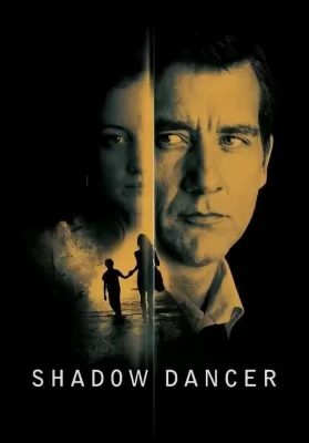 Shadow Dancer (2012) เงามรณะเกมจารชน ดูหนังออนไลน์ HD