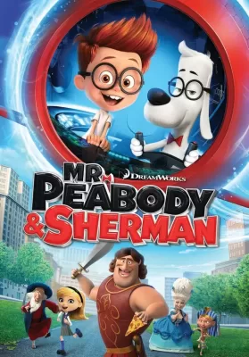 Mr.Peabody & Sherman (2014) ผจญภัยท่องเวลากับนายพีบอดี้และเชอร์แมน ดูหนังออนไลน์ HD