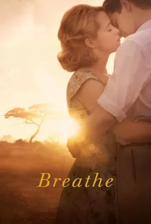 Breathe (2017) ใจบันดาลใจ ดูหนังออนไลน์ HD