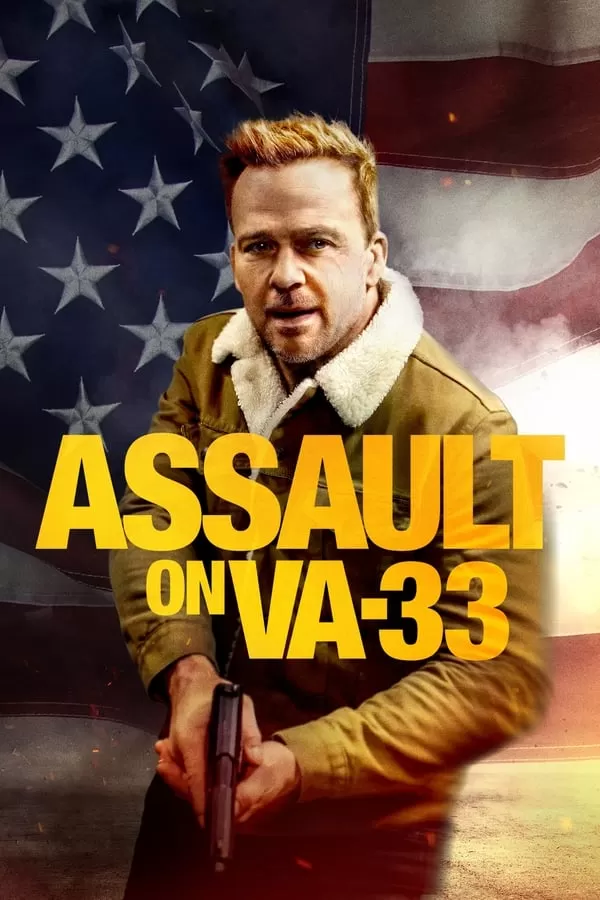 Assault on VA-33 (2021) สกัดแผนระห่ำยึดวีเอ 33 ดูหนังออนไลน์ HD