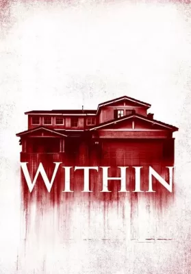 Within (2016) มันแอบอยู่ในบ้าน ดูหนังออนไลน์ HD