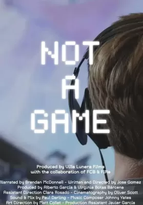 Not A Game (2020) เกมนี้ไม่ใช่เล่นๆ ดูหนังออนไลน์ HD