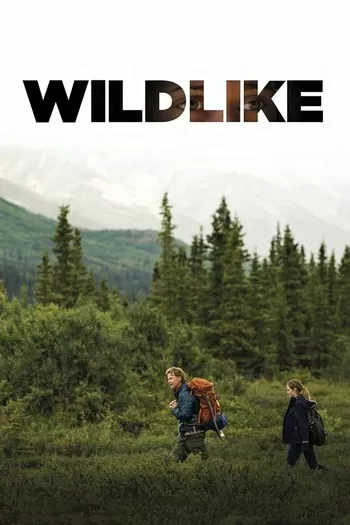 Wildlike (2014) [ซับไทย] ดูหนังออนไลน์ HD
