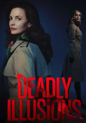 Deadly Illusions (2021) หลอน ลวง ตาย ดูหนังออนไลน์ HD