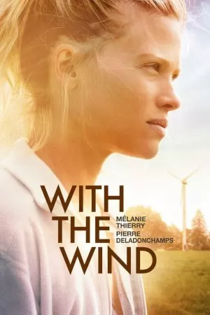 With the Wind (2018) บรรยายไทย ดูหนังออนไลน์ HD