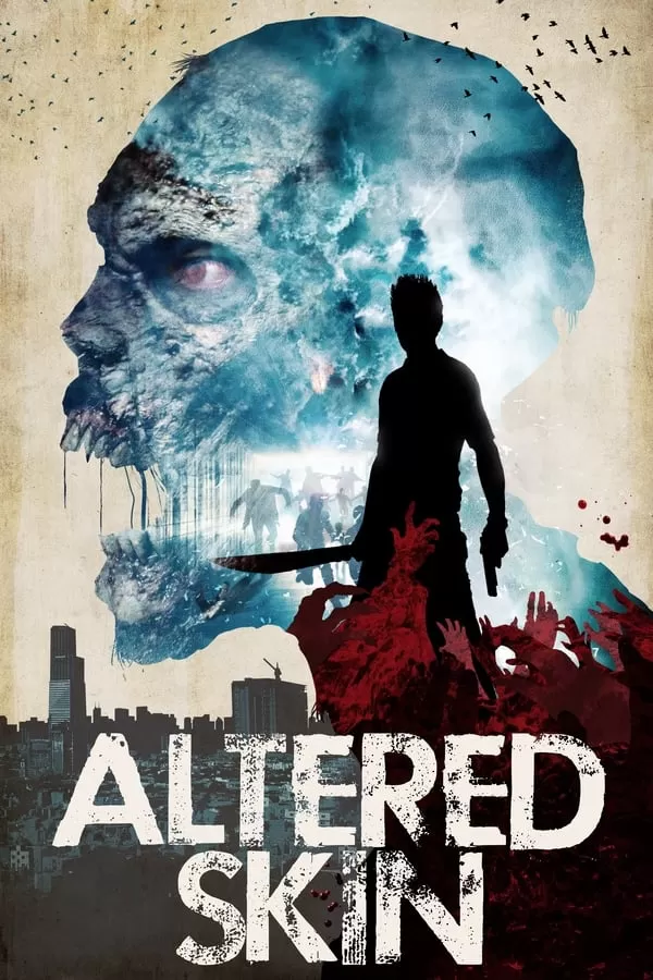 Altered Skin (2019) ดูหนังออนไลน์ HD