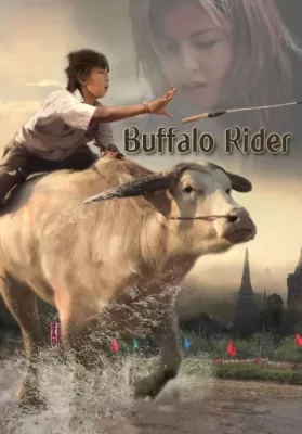 Buffalo Rider (2015) ประเพณีวิ่งควาย ดูหนังออนไลน์ HD