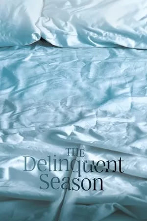 The Delinquent Season (2018) ฤดูกาลที่ค้างชำระ ดูหนังออนไลน์ HD