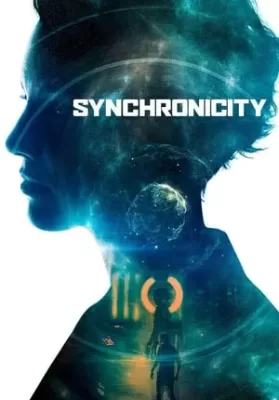 Synchronicity (2017) [ซับไทย จาก Netflix] ดูหนังออนไลน์ HD