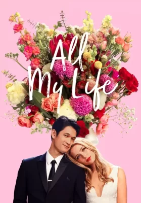 All My Life (2020) ดูหนังออนไลน์ HD