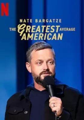 Nate Bargatze The Greatest Average American (2021) เนต บาร์กัตซี ปุถุชนอเมริกันผู้ยิ่งใหญ่ที่สุด ดูหนังออนไลน์ HD