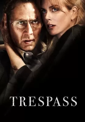 Trespass (2011) ปล้นแหวกนรก ดูหนังออนไลน์ HD