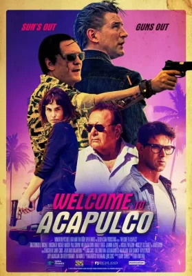 Welcome to Acapulco (2019) ยินดีต้อนรับสู่ Acapulco ดูหนังออนไลน์ HD