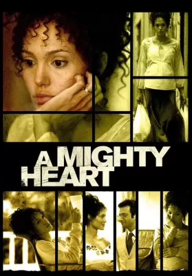 A Mighty Heart (2007) อะ ไมตี้ ฮาร์ท แด่เธอ…ผู้เป็นรักนิรันดร์ ดูหนังออนไลน์ HD